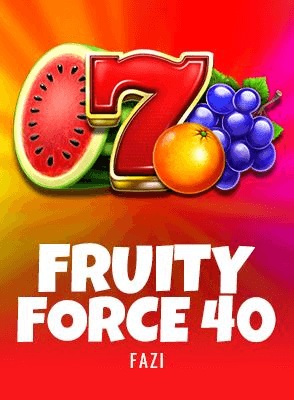 Fruity Force 40