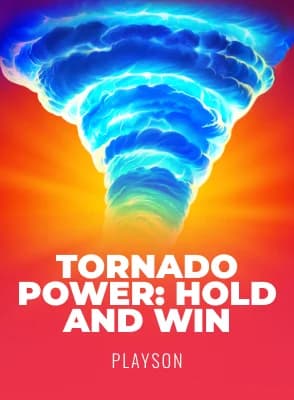Tornado Power: Hold and Win