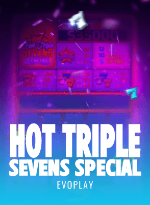 Hot Triple Sevens Special