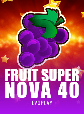 Fruit Super Nova 40
