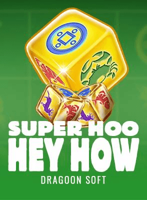 Super Hoo Hey How