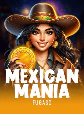 Mexican Mania