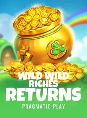 Wild Wild Riches Returns