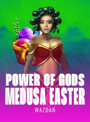 Power of Gods™: Medusa Easter