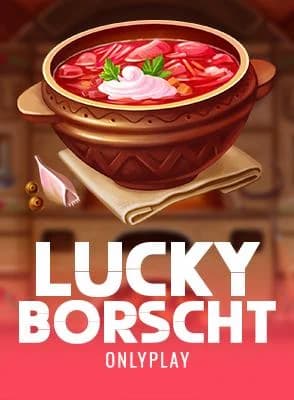 Lucky Borscht