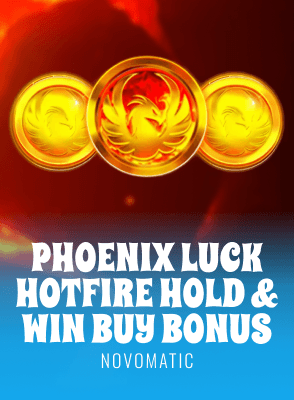 Phoenix Luck Hotfire Hold & Win Buy Bonus